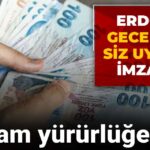 dev zam yururluge girdi erdogan gece yarisi siz uyurken imzaladi vB2v6zMa