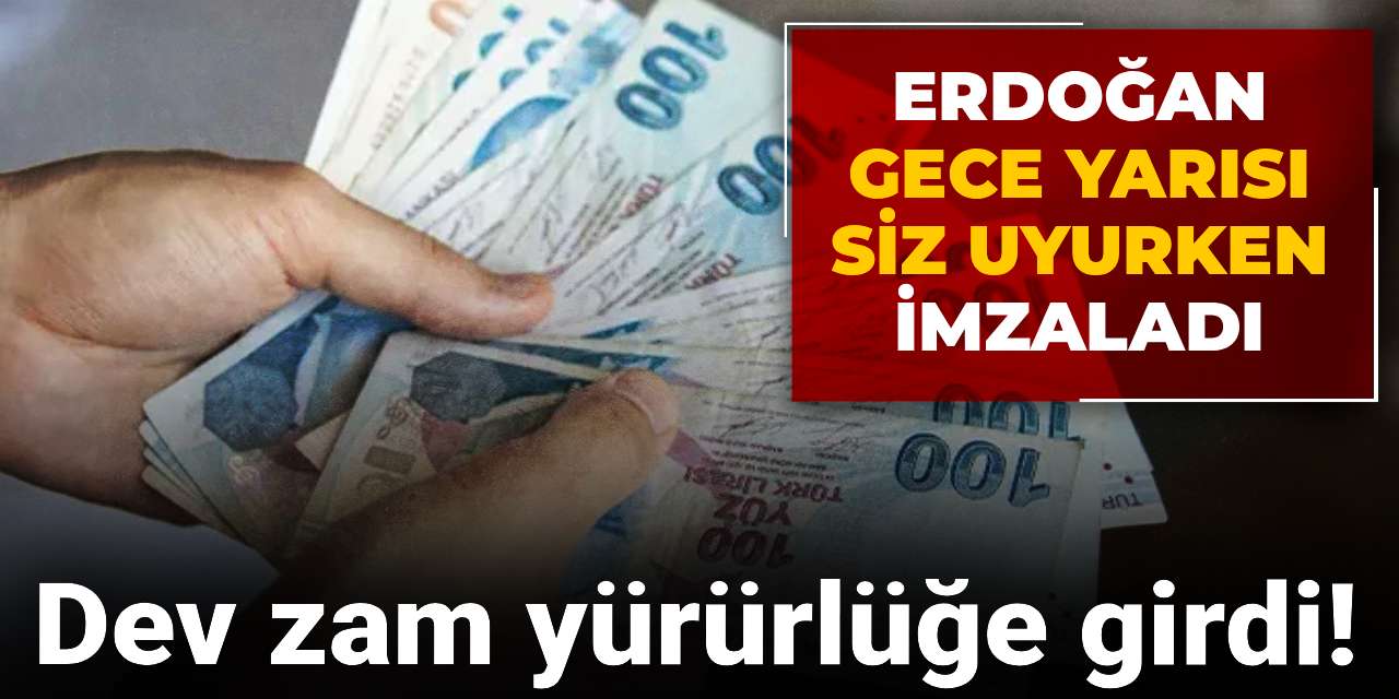 dev zam yururluge girdi erdogan gece yarisi siz uyurken imzaladi vB2v6zMa