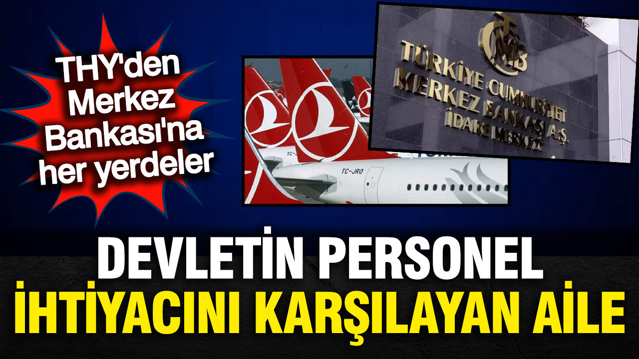 Aile İlişkileri ve Kamu Görevleri: THY ve Merkez Bankası’ndaki Nepotizm Gerçeği